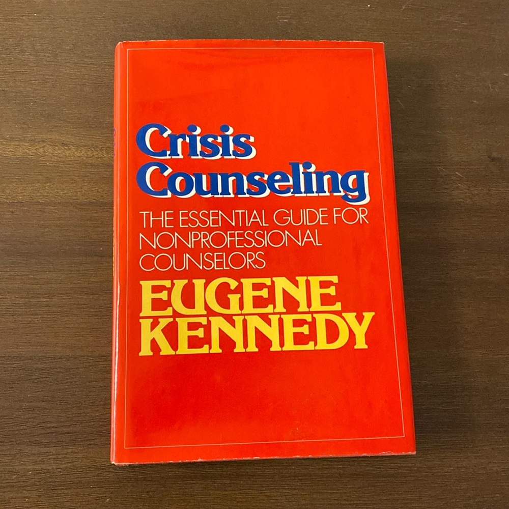 Crisis Counseling The Essential Guide for Nonprofessional Counselors, 1981